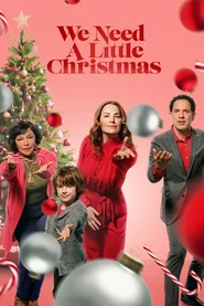 We Need A Little Christmas poster